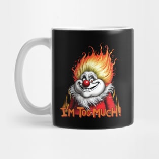 I'm Too Much! Heat Miser Mug